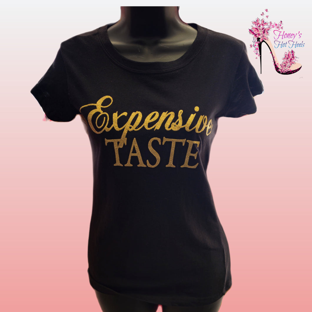 Expensive Taste Tee