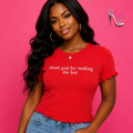 Thank God For Meking Me Hot Tee